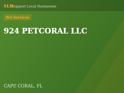 924 PETCORAL LLC — Pet Services in CAPE CORAL, FL