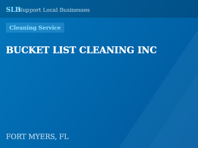 BUCKET LIST CLEANING INC — Cleaning Service in FORT MYERS, FL