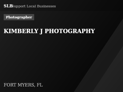 KIMBERLY J PHOTOGRAPHY — Photographer in FORT MYERS, FL