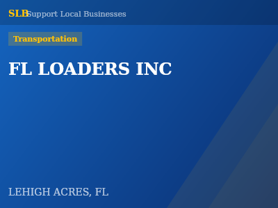 FL LOADERS INC — Transportation in LEHIGH ACRES, FL