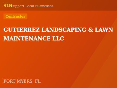 GUTIERREZ LANDSCAPING & LAWN MAINTENANCE LLC — Contractor in FORT MYERS, FL
