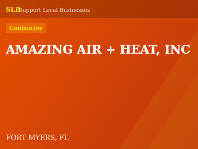 AMAZING AIR + HEAT, INC — Contractor in FORT MYERS, FL