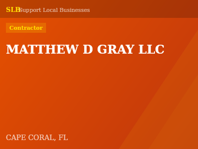 MATTHEW D GRAY LLC — Contractor in CAPE CORAL, FL