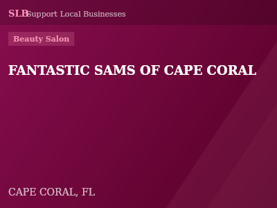 FANTASTIC SAMS OF CAPE CORAL — Beauty Salon in CAPE CORAL, FL