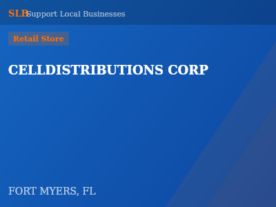 CELLDISTRIBUTIONS CORP — Retail Store in FORT MYERS, FL