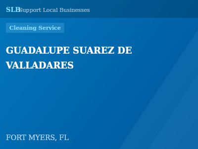 GUADALUPE SUAREZ DE VALLADARES — Cleaning Service in FORT MYERS, FL