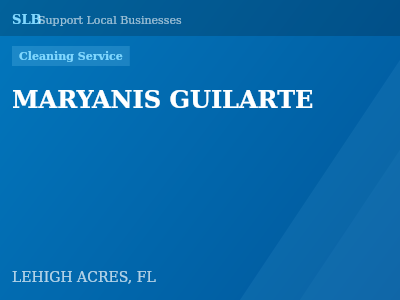 MARYANIS GUILARTE — Cleaning Service in LEHIGH ACRES, FL