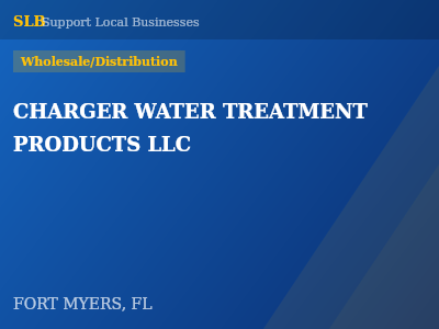 CHARGER WATER TREATMENT PRODUCTS LLC — Wholesale/Distribution in FORT MYERS, FL