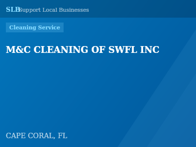 M&C CLEANING OF SWFL INC — Cleaning Service in CAPE CORAL, FL