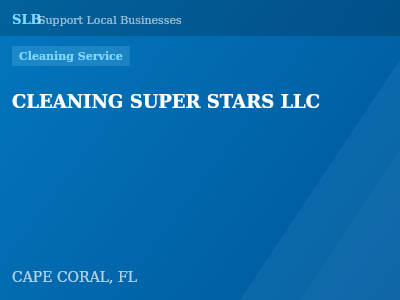 CLEANING SUPER STARS LLC — Cleaning Service in CAPE CORAL, FL