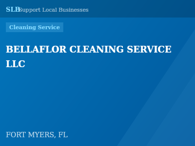 BELLAFLOR CLEANING SERVICE LLC — Cleaning Service in FORT MYERS, FL