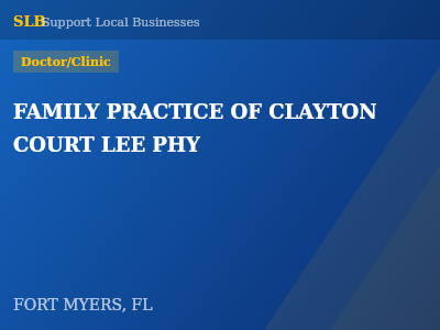 FAMILY PRACTICE OF CLAYTON COURT LEE PHY — Doctor/Clinic in FORT MYERS, FL