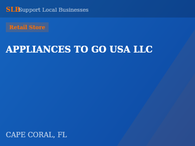 APPLIANCES TO GO USA LLC — Retail Store in CAPE CORAL, FL