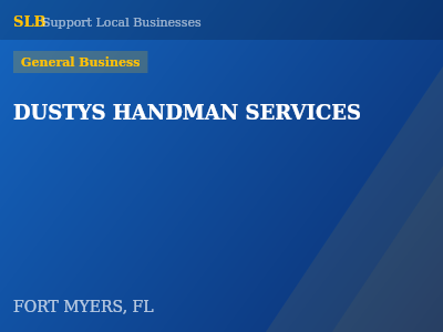 DUSTYS HANDMAN SERVICES — General Business in FORT MYERS, FL