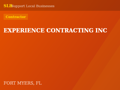 EXPERIENCE CONTRACTING INC — Contractor in FORT MYERS, FL