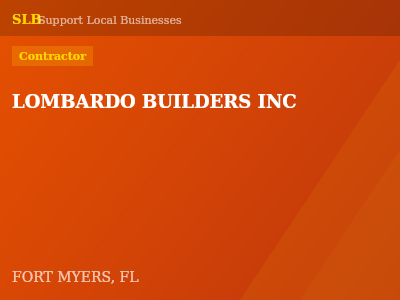 LOMBARDO BUILDERS INC — Contractor in FORT MYERS, FL