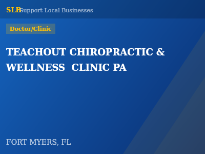 TEACHOUT CHIROPRACTIC & WELLNESS  CLINIC PA — Doctor/Clinic in FORT MYERS, FL