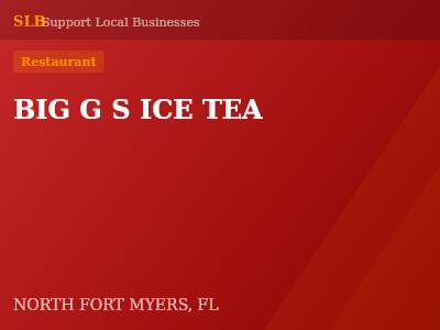 BIG G S ICE TEA — Restaurant in NORTH FORT MYERS, FL