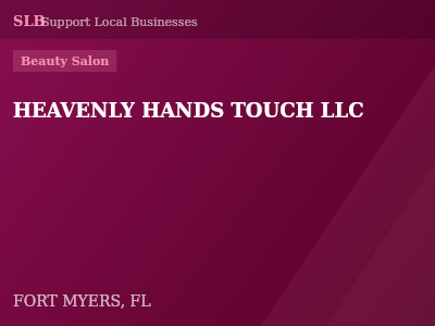 HEAVENLY HANDS TOUCH LLC — Beauty Salon in FORT MYERS, FL