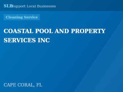 COASTAL POOL AND PROPERTY SERVICES INC — Cleaning Service in CAPE CORAL, FL