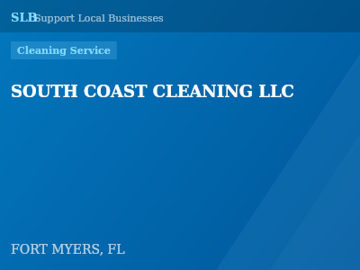 SOUTH COAST CLEANING LLC — Cleaning Service in FORT MYERS, FL