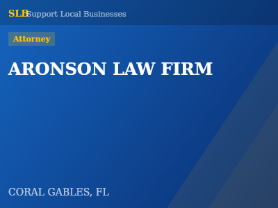 ARONSON LAW FIRM — Attorney in CORAL GABLES, FL