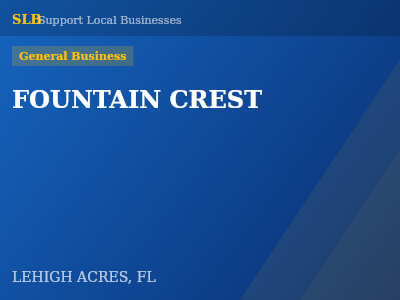 FOUNTAIN CREST — General Business in LEHIGH ACRES, FL