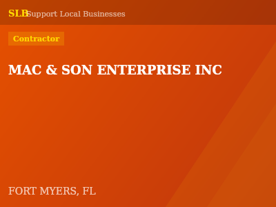 MAC & SON ENTERPRISE INC — Contractor in FORT MYERS, FL
