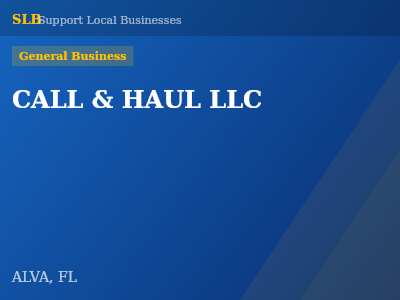CALL & HAUL LLC — General Business in ALVA, FL