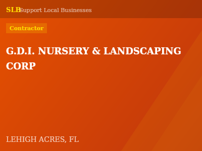 G.D.I. NURSERY & LANDSCAPING CORP — Contractor in LEHIGH ACRES, FL