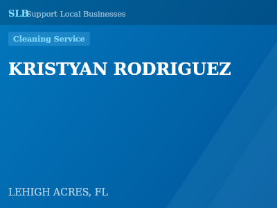 KRISTYAN RODRIGUEZ — Cleaning Service in LEHIGH ACRES, FL