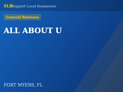 ALL ABOUT U — General Business in FORT MYERS, FL