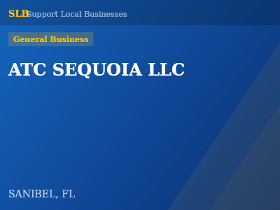 ATC SEQUOIA LLC — General Business in SANIBEL, FL
