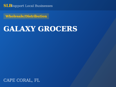 GALAXY GROCERS — Wholesale/Distribution in CAPE CORAL, FL