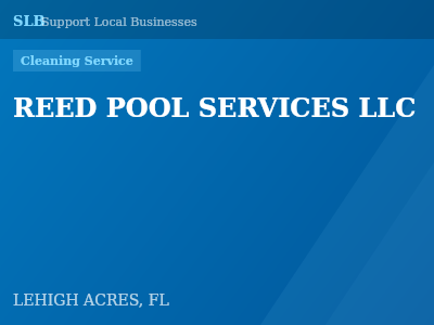 REED POOL SERVICES LLC — Cleaning Service in LEHIGH ACRES, FL