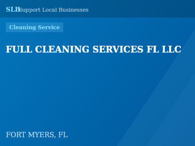 FULL CLEANING SERVICES FL LLC — Cleaning Service in FORT MYERS, FL