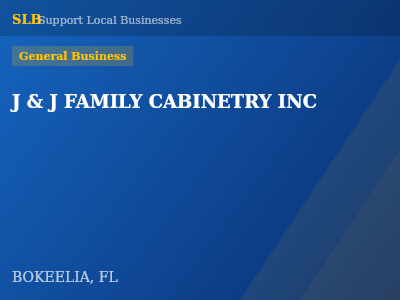 J & J FAMILY CABINETRY INC — General Business in BOKEELIA, FL