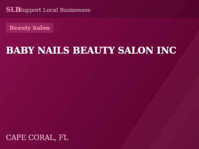 BABY NAILS BEAUTY SALON INC — Beauty Salon in CAPE CORAL, FL