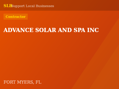 ADVANCE SOLAR AND SPA INC — Contractor in FORT MYERS, FL