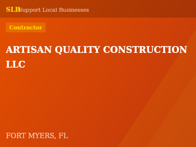 ARTISAN QUALITY CONSTRUCTION LLC — Contractor in FORT MYERS, FL