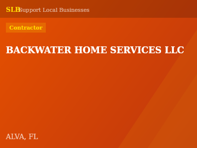 BACKWATER HOME SERVICES LLC — Contractor in ALVA, FL