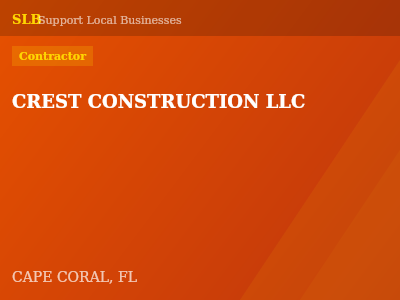 CREST CONSTRUCTION LLC — Contractor in CAPE CORAL, FL