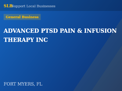 ADVANCED PTSD PAIN & INFUSION THERAPY INC — General Business in FORT MYERS, FL