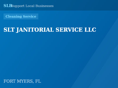SLT JANITORIAL SERVICE LLC — Cleaning Service in FORT MYERS, FL