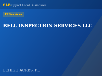BELL INSPECTION SERVICES LLC — IT Services in LEHIGH ACRES, FL