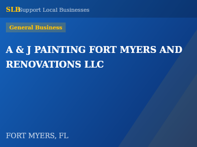 A & J PAINTING FORT MYERS AND RENOVATIONS LLC — General Business in FORT MYERS, FL