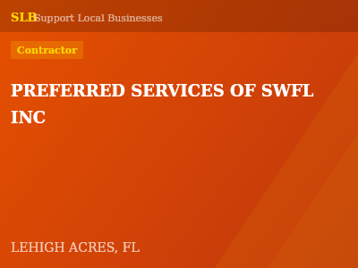 PREFERRED SERVICES OF SWFL INC — Contractor in LEHIGH ACRES, FL