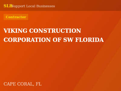 VIKING CONSTRUCTION CORPORATION OF SW FLORIDA — Contractor in CAPE CORAL, FL