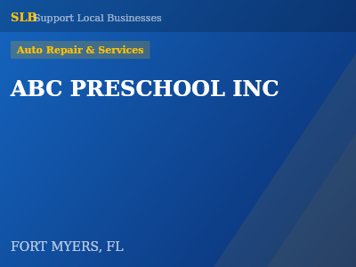 ABC PRESCHOOL INC — Auto Repair & Services in FORT MYERS, FL