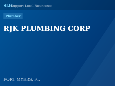 RJK PLUMBING CORP — Plumber in FORT MYERS, FL